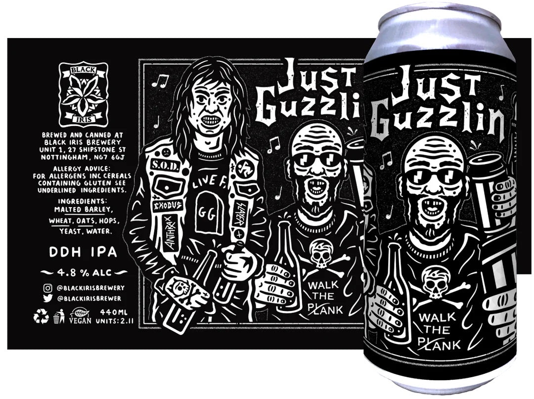 Just Guzzlin DDH IPA 4.8%

Black Iris, Nottingham